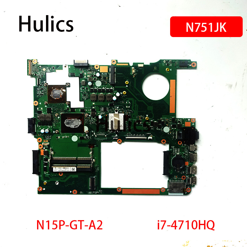 Hulics  N751JK Ʈ Asus N751JK N751J N751 N751JX  I7-4710HQ I7 CPU N15P-GT-A2